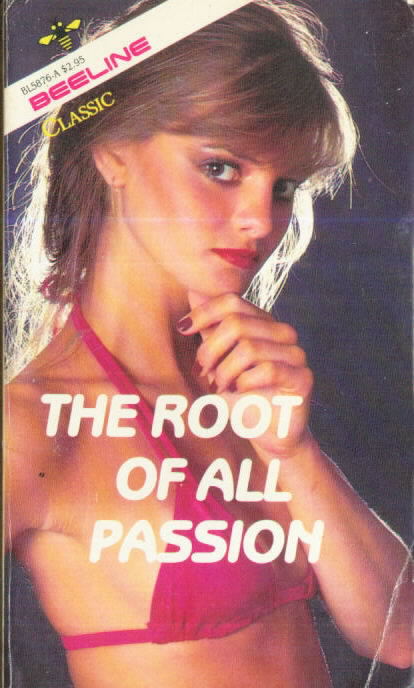 BL 5876 THE ROOT OF ALL PASSION by E.J. Ulate (1984)