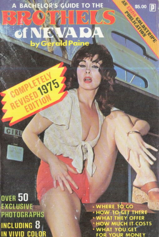 A BACHELOR'S GUIDE TO THE BROTHELS OF NEVADA by Gerald Paine (1975)