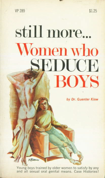 STILL MORE WOMEN WHO SEDUCE BOYS by Dr. Guenter Klow (First Edition)