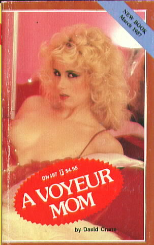  A VOYEUR MOM by David Crane