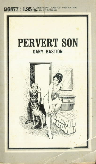 PERVERT SON Gary Bastion  