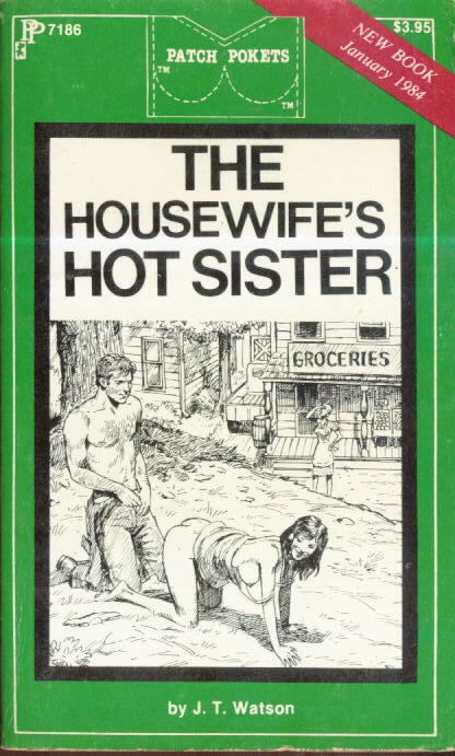 THE HOUSEWIFE'S HOT SISTER by JT Watson