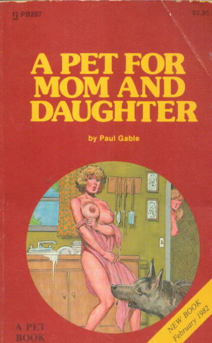 A PET FOR MOM AND DAUGHTER by Paul Gable