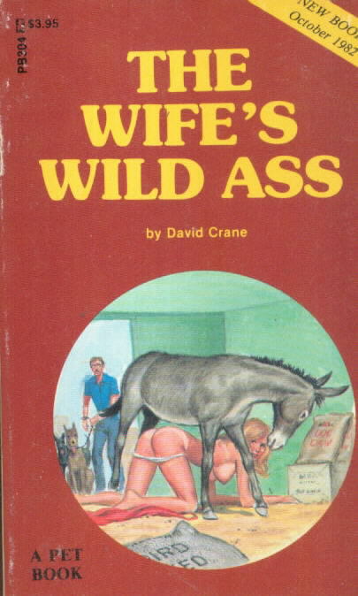 THE WIFE'S WILD ASS by David Crane