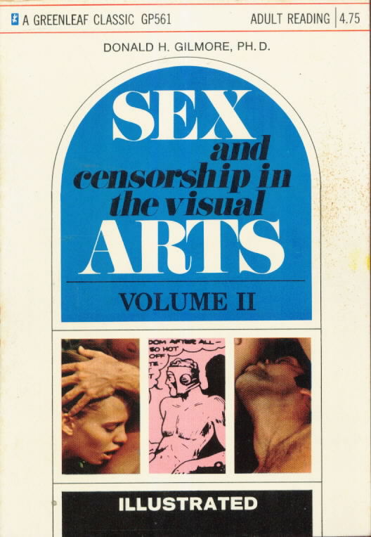 GP 560 SEX AND CENSORSHIP IN THE VISUAL ARTS VOL. 2 Donald Gilmore, Ph. D (1970)