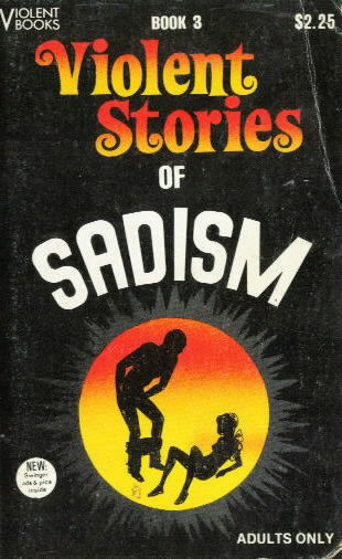 VIOLENT STORIES OF SADISM