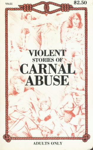 VIOLENT STORIES OF CARNAL ABUSE