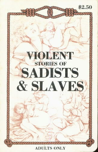 VIOLENT STORIES OF VIOLENT STORIES OF SADISTS & SLAVES